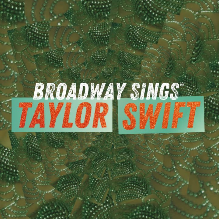 event-img-Reserve Your Seats for Broadway Sings Taylor Swift