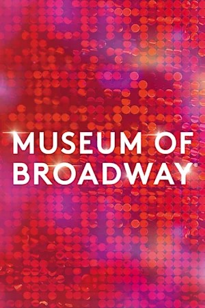 event-img-Step Behind the Curtain: Museum of Broadway Tickets