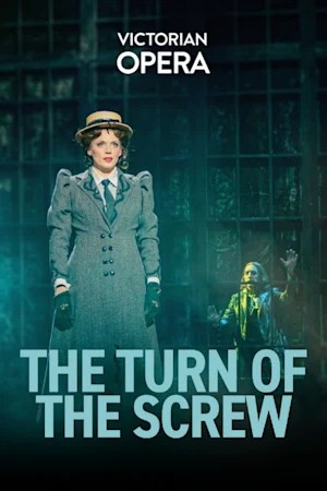 Haunting & Beautiful: The Turn of the Screw – Victorian Opera Tickets