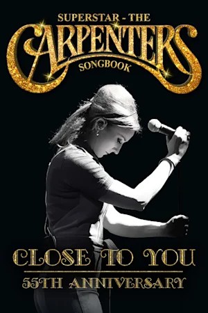 Sing Along to Superstar: The Carpenters Songbook – Live Performance