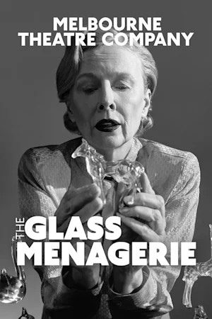 Experience The Glass Menagerie Live – Melbourne Theatre Company