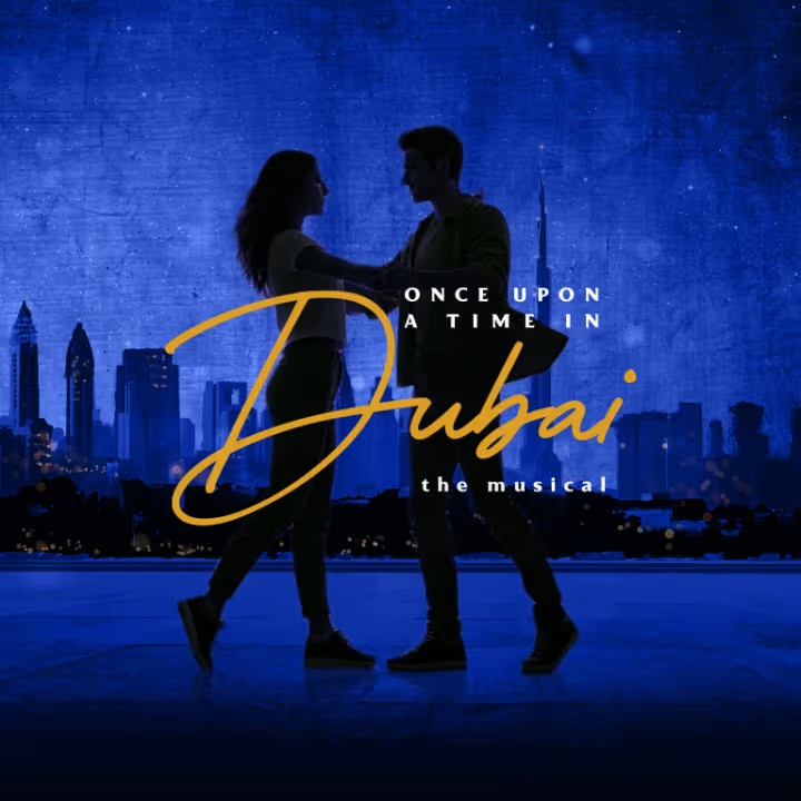 Once Upon a Time in Dubai: A Musical for All Ages