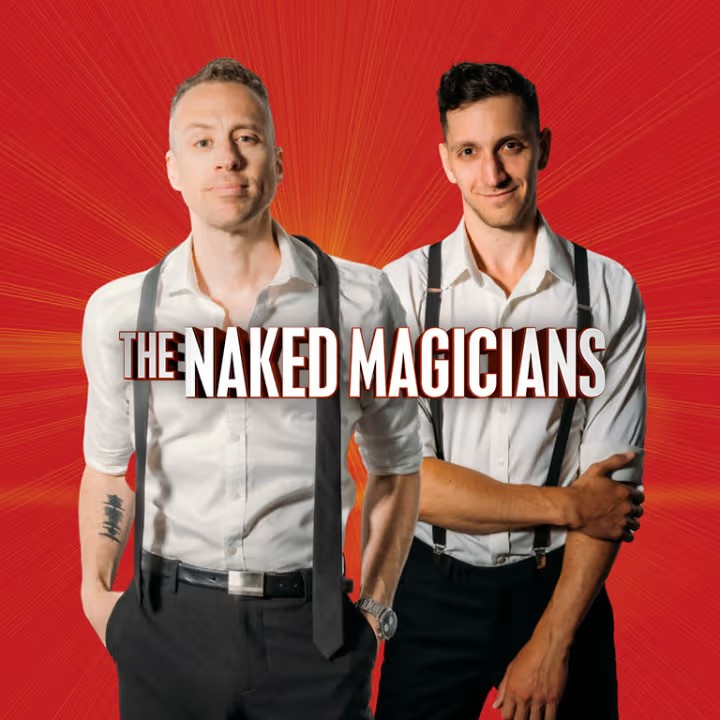 event-img-The Naked Magicians: A Bare-All Comedy Magic Spectacle