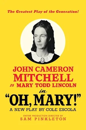 Get Oh, Mary! Broadway Tickets Now